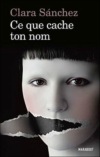 Ce que cache ton nom Ce-que-cache-ton-nom-Clara-Sanchez-Marabout