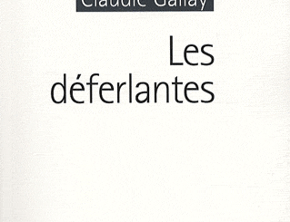 Les Déferlantes, Claudie Gallay. Éditions du Rouergue, 2008.