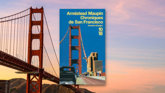 Les Chroniques de San Francisco, Armistead Maupin
