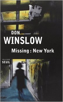 Missing : New York, Don Winslow, éditions du Seuil