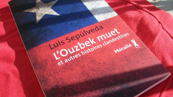 L'Ouzbek muet et autres histoires clandestines, Luis Sepúlveda, Métailié