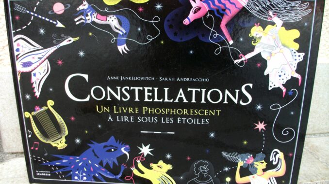 Constellations, Anne Jankiélowitch, Sarah Andreaccio, De La Martinière Jeunesse