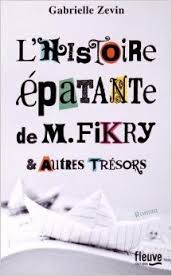 L'Histoire épatante de M. Fikry & autres trésors, Gabrielle Zevin, Fleuve éditions