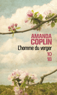 L'Homme du verger, Amanda Coplin, 10/18