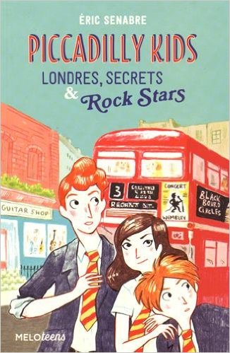 Piccadilly Kids : Londres, secrets & Rock Stars, Eric Senabre, ABC Melody