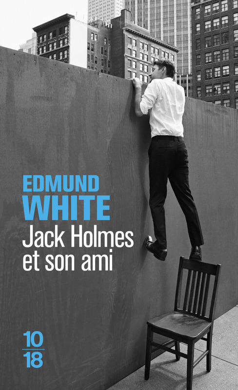 Jack Holmes et son ami, Edmund White, 10/18