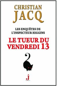 Le Tueur du vendredi 13, Christian Jacq, J éditions