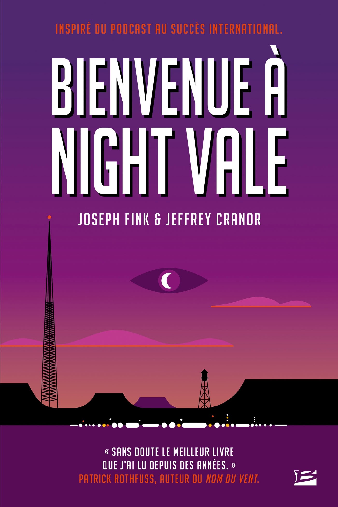 Bienvenue à Night Vale, Joseph Fink, Jeffrey Cranor, Bragelonne,