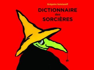 Dictionnaire des sorcières, Grégoire Solotareff, école des loisirs