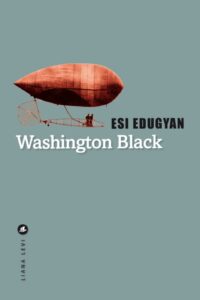 Washington Black, Esi Edugyan, Liana Lévi