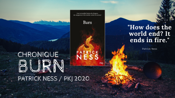Burn / Patrick Ness / PKJ