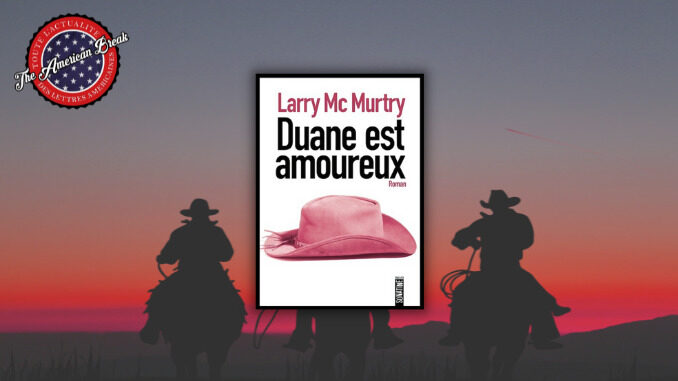 Duane est amoureux, Larry McMurtry. Sonatine