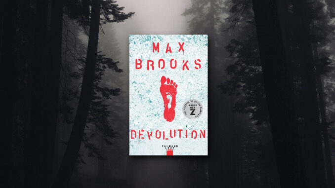 Dévolution, Max Brooks, Calmann-Lévy Dévolution, Max Brooks, Calmann-Lévy