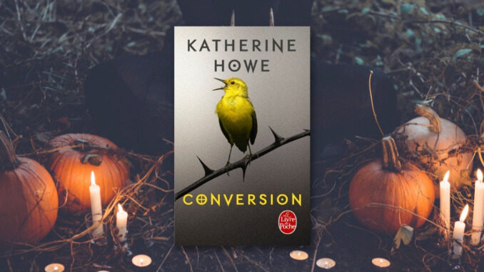 Conversion, Katherine Howe