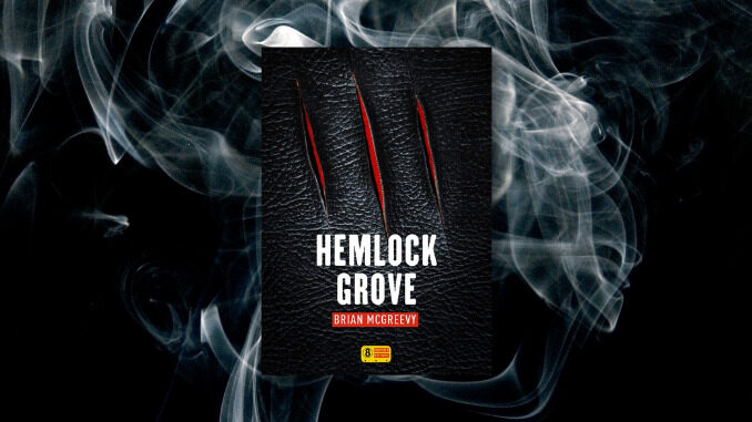 Hemlock Grove, Brian McGreevy Hemlock Grove, Brian McGreevy